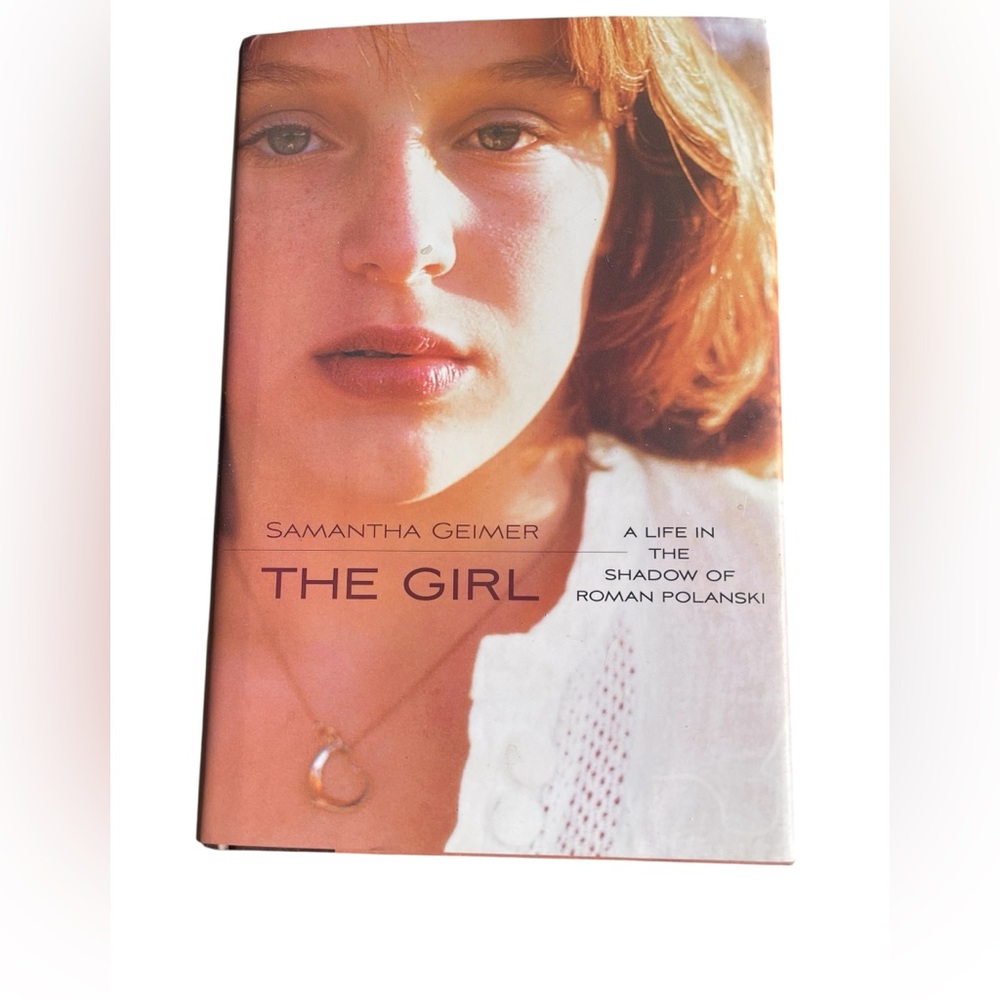 Book Hardcover The Girl A Life in the Shadow of Roman Polanski  Samantha Geimer